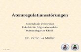 Atemregulationsstörungen Semmelweis Universität Fakultät für Allgemeinmedizin Pulmonologische Klinik Dr. Veronika Müller 27.11. 2009.