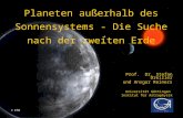Prof. Dr. Stefan Dreizler und Ansgar Reiners Universität Göttingen Institut für Astrophysik Planeten außerhalb des Sonnensystems - Die Suche nach der zweiten.