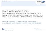 IBM® WebSphere Portal, IBM WebSphere Portal solutions, and SOA Composite Applications Overview TIMETOACT Software & Consulting GmbH, Hermann.