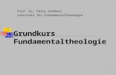 1 Grundkurs Fundamentaltheologie Prof. Dr. Peter Hofmann Lehrstuhl für Fundamentaltheologie.
