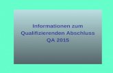 Informationen zum Qualifizierenden Abschluss QA 2015.