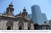 Die Metropole von Chile: Santiago de Chile, historische und moderne Bauten.