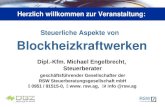 Www.rsw.ag Steuerliche Aspekte von Blockheizkraftwerken Herzlich willkommen zur Veranstaltung: 4. Dezember 2008 Dipl.-Kfm. Michael Engelbrecht, Steuerberater.