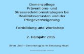 Urheberrecht (copyright) Sven Lind Demenzpflege Präventions- und Stressreduktionsstrategien bei Realitätsverlusten und der Pflegeverweigerung Fortbildung.