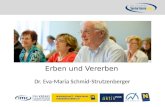 Erben und Vererben Dr. Eva-Maria Schmid-Strutzenberger.