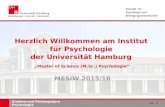 Studien-und Prüfungsbüro Psychologie Herzlich Willkommen am Institut für Psychologie der Universität Hamburg „Master of Science (M.Sc.) Psychologie“ MESIW.