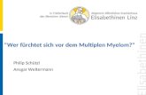 "Wer fürchtet sich vor dem Multiplen Myelom?" Philip Schützl Ansgar Weltermann.