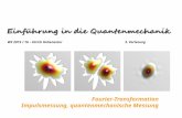 Fourier-Transformation Impulsmessung, quantenmechanische Messung WS 2015 / 16 – Ulrich Hohenester 3. Vorlesung.