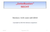 „Zettelkasten“ RECHT Version: 3.01 vom Juli 2014 Copyright by OE1YLB, Barbara Langwieser 11.12.20151Fragen Recht V 3.01.