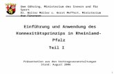 1 Einführung und Anwendung des Konnexitätsprinzips in Rheinland-Pfalz Teil I Präsentation aus den Vortragsveranstaltungen Stand: August 2006 Uwe Göhring,