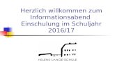 Herzlich willkommen zum Informationsabend Einschulung im Schuljahr 2016/17.