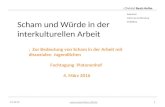 :Christel Baatz-Kolbe Supervision Marte Meo Fachberatung Fortbildung  14.03.20161 Scham und Würde in der interkulturellen Arbeit.