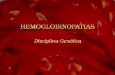 HEMOGLOBINOPATIAS Disciplina Genética. Dr. Fábio Machado HEMOGLOBINOPATIAS Henrick (1910) - Hemácias em forma de foice Mason (1922) – Anemia Falciforme.