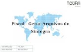 Fiscal - Gerar Arquivos do Sintegra IdentificaçãoFIS_024 Data Revisão30/10/2013.