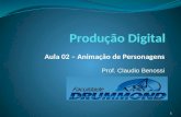 Aula 02 – Animação de Personagens Prof. Claudio Benossi 1.