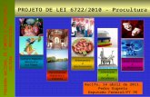 PROJETO DE LEI 6722/2010 - Procultura PROGRAMA NACIONAL DE FOMENTO E INCENTIVO À CULTURA - PROCULTURA Patrimônios Histórico e Natural Cultura Popular Maracatu.