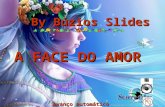 By Búzios Slides Avanço automático A FACE DO AMOR.