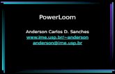 PowerLoom Anderson Carlos D. Sanches  anderson anderson@ime.usp.br