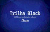 Trilha Black Habilidades de um Distribuidor de Sucesso.