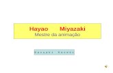 Hayao Miyazaki Mestre da animação Ｋａｚｕａｋｉ Ｋｏｓｅｋｉ