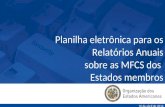 10 de abril de 2014 Planilha eletrônica para os Relatórios Anuais sobre as MFCS dos Estados membros.