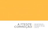 4.ºTESTE CORREÇÃO Agrupamento de Escolas de Peniche Português - 9.º Ano 2014-15.
