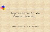 Representação de Conhecimento Fred Freitas – CIn/UFPE