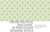 ONLINE POLITICAL DISCOURSE IN PORTUGUESE SPEAKING AFRICA Alina ANDREICA (UBB) Veronica MANOLE (UBB / Camões I. P.)