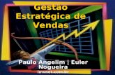 Gestão Estratégica de Vendas 1 Paulo Angelim | Euler Nogueira imvnet.com.br.