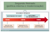 Segundo Reinado (política interna e modernização) 1 Prof. Paulo Leite - .