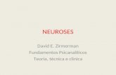 NEUROSES David E. Zirmerman Fundamentos Psicanal­ticos Teoria, t©cnica e clinica