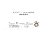 30/8/2015(c) Dept. Informática - PUC-Rio1 INF1007: Programação 2 Módulos.