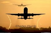 Charles Plumb Charles Plumb era piloto e, certa vez, seu avião foi derrubado, durante uma missão de combate.