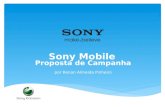 Sony Mobile Proposta de Campanha por Renan Almeida Pinheiro.