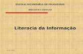 14-04-2009 Literacia da Informação ESCOLA SECUNDÁRIA DE FELGUEIRAS BIBLIOTECA ESCOLAR 1.