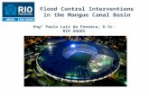 Flood Control Interventions in the Mangue Canal Basin Engº Paulo Luiz da Fonseca, D.Sc. RIO ÁGUAS.