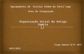 Organização Social Na Antiga Grécia 2015/2016 Tiago Rebelo Nº27 10ºC.