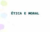 ÉTICA E MORAL. A ÉTICA SOCRÁTICA ética racionalista: a) uma concepção do bem (como felicidade da alma) e do bom (como o útil para a felicidade); b) a.
