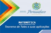 MATEMÁTICA Ensino Fundamental, 9º ano Teorema de Tales e suas aplicações.