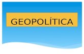 Diapositivas de La Geopolitica