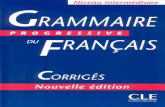 Grammaire Progressive Du Français. Avec 600 Exercices (Niveau Intermédiare) Corrigés Nouvelle Édition (2003) [CLE]