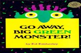 02 Go Away Big Green Monster