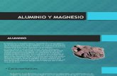 Alumino y Magnesio
