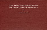 John D. Early - The Maya and Catholicism an Encounter