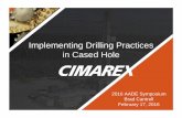 Implementing Drilling Practices in Cased Hole - B. Cantrell