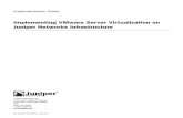 Implementing Vmware Server Virtualization on Juniper Networks Infrastructure