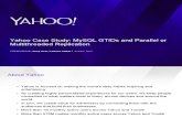 CON5409_Jadhav-Yahoo Case Study- MySQL GTIDs and Parallel or Multithreaded Replication