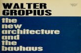 Gropius Walter the New Architecture and the Bauhaus