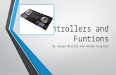 Dj Controllers and Funtions