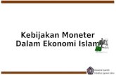 Kebijakan Moneter Dalam Ekonomi Islam